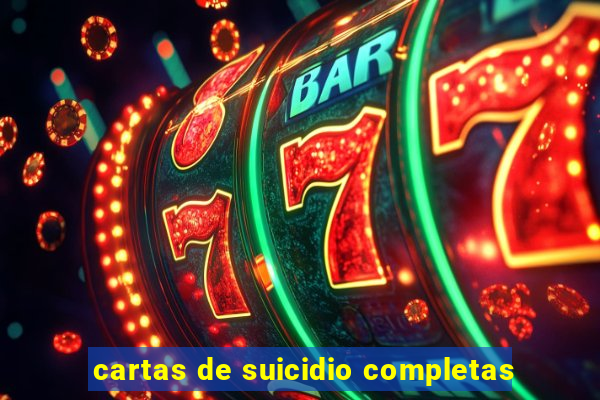 cartas de suicidio completas